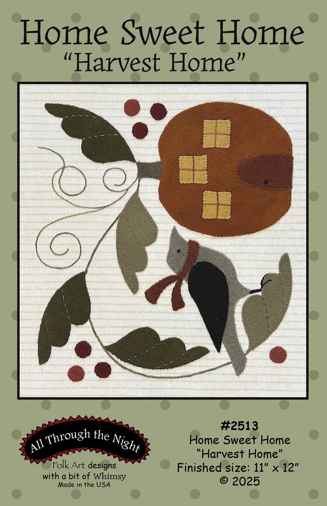 #2513 Home Sweet Home- Harvest Home
